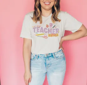 In My Teacher Era Tee